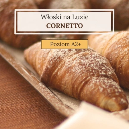 Włoski na Luzie - wersja Cornetto na lekki start (A2+)