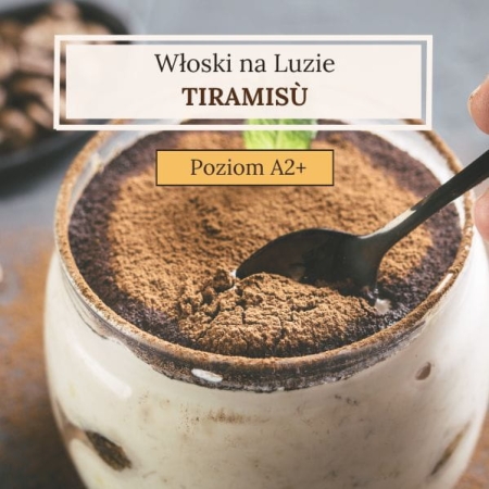 Włoski na Luzie - wersja Tiramisù z feedbackiem i konsultacją  (A2+) 